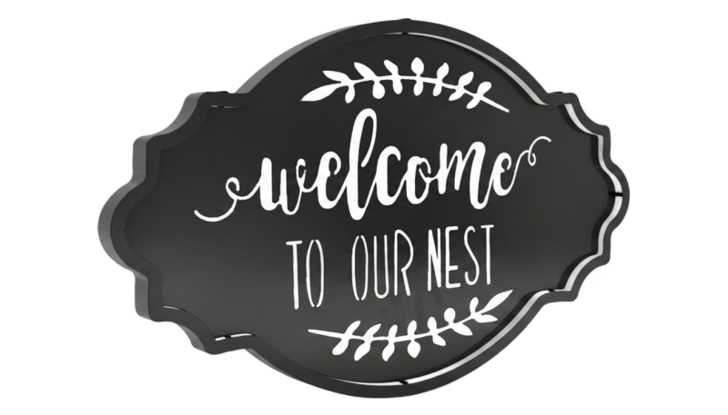 WELCOME TO OUR NEST SIGN - Image 3